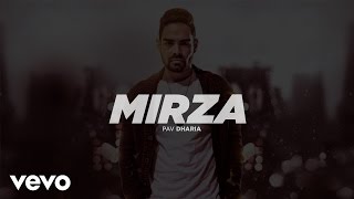 Pav Dharia - Mirza (Full Video)