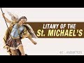 LITANY OF SAINT MICHAEL'S