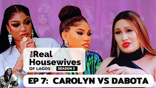 REAL HOUSEWIVES OF LAGOS SEASON 3, EPISODE 7: CAROLYN DRAGS DABOTA \u0026 DIIADEM | GLORY ELIJAH