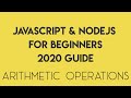 JavaScript for Beginners 2020 - Episode 4 - Arithmetic Operations