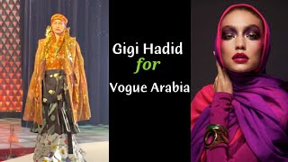 Gigi Hadid For Vogue Arabia | BTS,Designs,Walks | Modeling