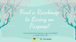 Path-Builder \u0026 Guided Mastery's Ikigai Workshop