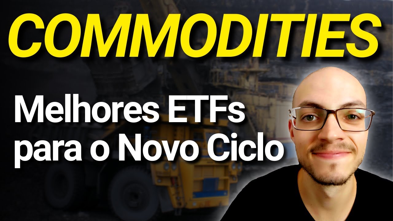 Como Investir Em Commodities? Vale A Pena? Melhores ETFs Para Investir ...