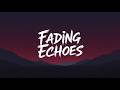 Fading Echoes | Heartbreak Love Song (Lyrics)
