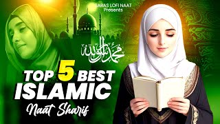 2023 New Naat Sharif | New Islamic Naat | Naat Sharif | Top 5 Urdu Naat Sharif |Superhit Naat Sharif