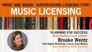 What are Music Supervisor's Looking For? Music Licensing with Brooke Wentz