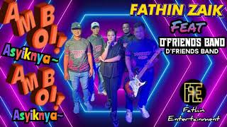 AMBOI ASYIKNYA - FATHIN Feat D'FRIEND BAND LIVE AT PT.IMAM BATU PAHAT JOHOR