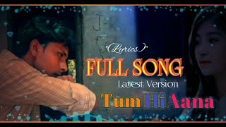 Tum Hi Aana "(lyrics)" Full song // Marjaavaan // Sad song