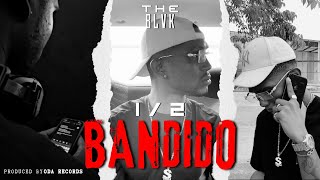 The Blvck - 1/2 Bandido (Visual)