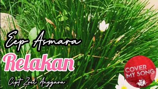 Relakan Eep Asmara Hits Zoel Anggara Cover Song Dangdut Clasik