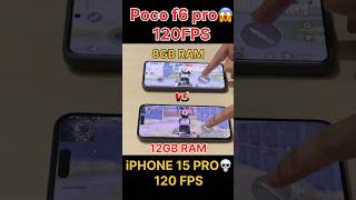 POCO F6 PRO😈(120FPS) vs IPHONE 15 PRO💀(120FPS)-pubg/Bgmi test #120fps #pocof6pro #iphone #bgmi
