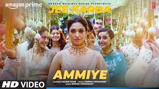 Ammiye (Video) Jee Karda | Prime Video | Sachin-Jigar | Tamannaah | Simran Choudhary |Arunima Sharma