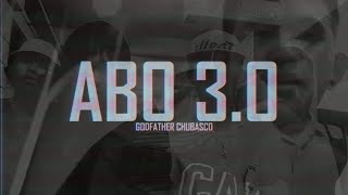 GRA THE GREAT - ABO 3.0 w/ @GODFATHERCHUBASCO (Lyrics)