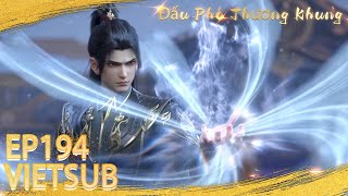 🌟VIETSUB | Đấu Phá Thương Khung | Battle Through The Heavens S5 EP194 | Yuewen Animation Vietnam