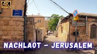 LOVELY ISRAEL Virtual Jerusalem Relaxing Walker in NACHLAOT neighborhood | טיול בנחלאות