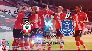 Southampton 2-0 Everton | English Premier League (EPL) Highlights