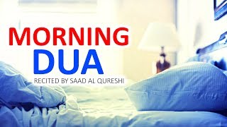 Good Morning Dua ᴴᴰ  - Listen To This Every Morning For Safety & Protection