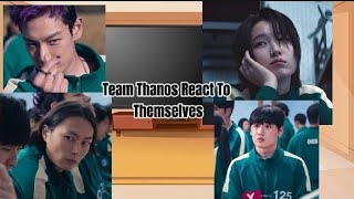 Team Thanos react to Themselves