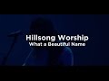 Hillsong Worship - What a Beautiful Name Lyrics