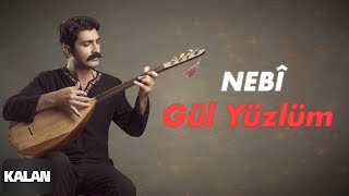 Nebî - Gül Yüzlüm [ Leyli Leyli © 2020 Kalan Müzik ]