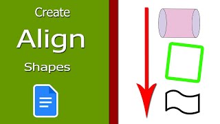 How to Create Align Shape with Google Docs