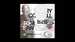 Gradient Guestmix by Tom Santa b2b Harry Connell [015]