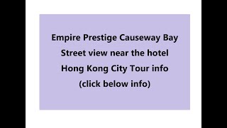 (click here info) Street view near the Empire Prestige Causeway Bay Hotel \\ Hong Kong City Tour info