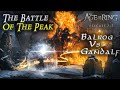 Balrog vs Gandalf 4k UHD | Age of the Ring mod 7.3.1 | Episode 14  The Battle of the Peak