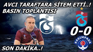 Abdullah Avcı'dan Taraftara Sitem..! Trabzonspor 0-0 Kasımpaşa Maç Sonu Basın Toplantısı...