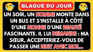 Blague Du Jour 😂 Une Nonne Et Un Homme... 😂