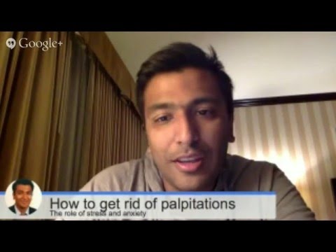 How to get rid of your palpitations naturally - Stress and Anxiety How to get rid of your palpitations naturally - Stress and Anxiety