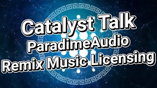 Catalyst Talk 12: ParadimeAudio - Remix Music Licensing