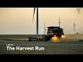 Life On The Harvest Run