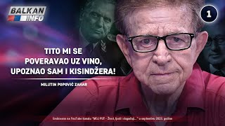 INTERVJU: Milutin Popović - Tito mi se poveravao uz vino, upoznao sam i Kisindžera! (17.9.2023)