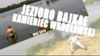 Jezioro Bajkał, Plaża i Kąpielisko / Kamieniec Wrocławski, okolice Wrocławia | Film z 2016