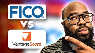 FICO Score vs Vantage Score