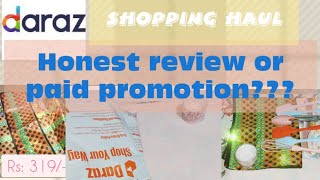 Daraz Shopping Haul | Honest review or paid promotion?