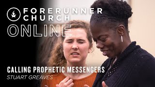 Calling Prophetic Messengers | Stuart Greaves