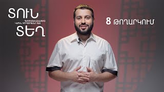 Տուն-Տեղ 7, Թողարկում 8 / Tun-Tegh