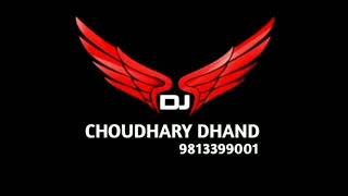 Rohtak Ke Mele Me Remix Dj Choudhary Dhand || Tane Change Karu Marjane Rohtak K Mele Mein Remix