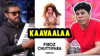 Kaavaalaa - Firoz Chuttipara Version | Aju Jonn | JAILER