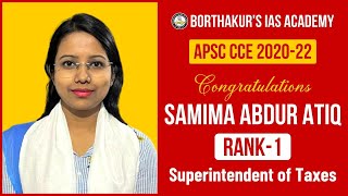 Rank 1 | Samima Abdur Atiq | Superintendent of Taxes | APSC CCE 2020-22 | Borthakur's IAS Academy