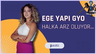 🔔 Ege Yapı GYO Halka Arz Oluyor