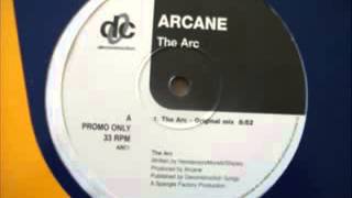 Arcane  The Arc Original Mix)