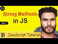 #23 String Methods in JavaScript | Useful String Manipulating methods | JS Tutorial