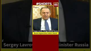 Russian Minister Sergey Lavrov Commends India's Foreign Policy Amidst Ukraine War | #shorts