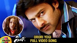 Orori Yogi Full Video Song | Yogi Telugu Movie Songs | Prabhas | Mumaith Khan | Nayanthara