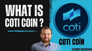 WHAT IS COTI COIN ? COTI COIN ANALYSIS, FUTURE, TECHNOLOGY