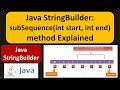 Java StringBuilder: subSequence(int start, int end) method Explained | Java Tutorial
