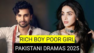 Top 8 Rich Boy Poor Girl Pakistani Dramas 2025